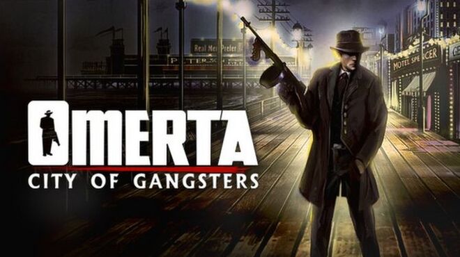 Omerta City of Gangsters (GOLD EDITION) free download