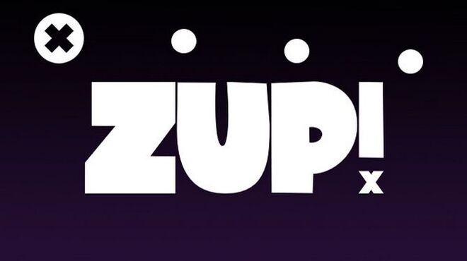 Zup! X Free Download