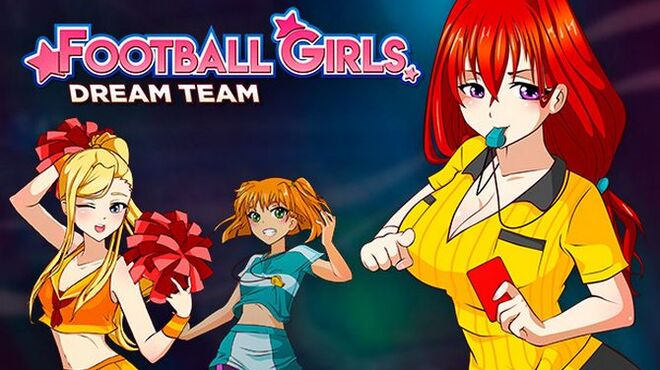 Football Girls: Dream Team Free Download