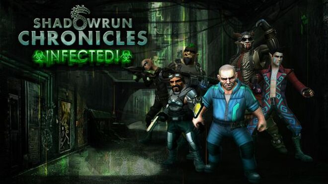 Shadowrun Chronicles: Infected! Free Download