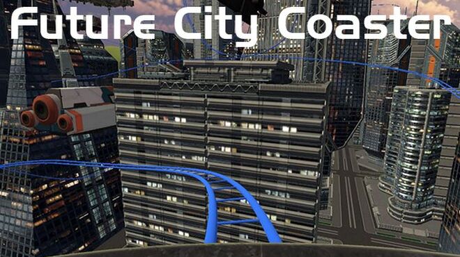 Future City Coaster Free Download