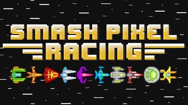 Smash Pixel Racing Free Download