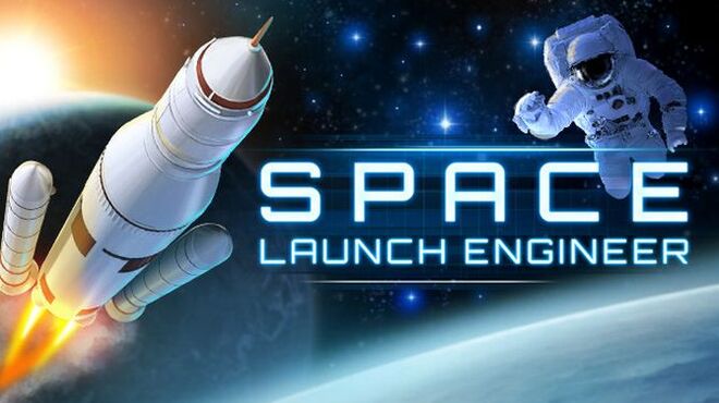 Space Launch Engineer Free Download