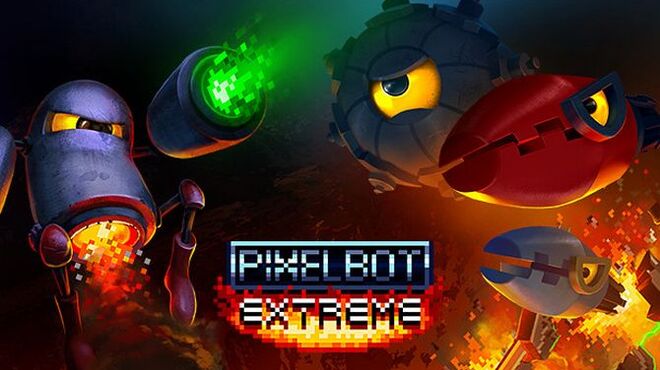pixelBOT EXTREME! Free Download