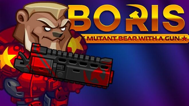 BORIS the Mutant Bear with a Gun Free Download