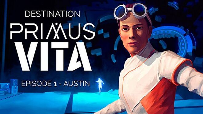 Destination Primus Vita - Episode 1: Austin - Soundtrack Free Download