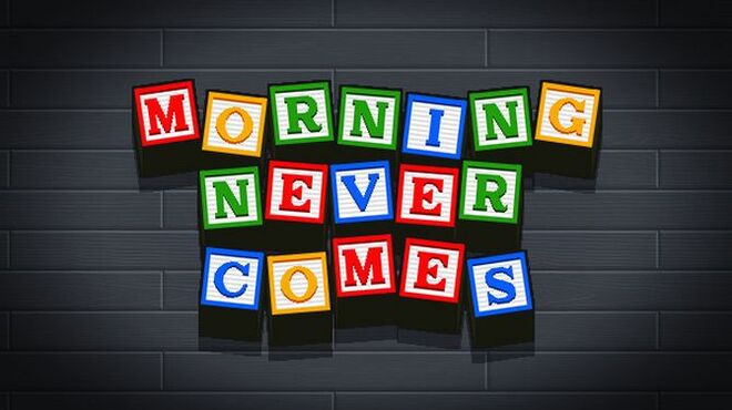 Morning Never Comes Free Download