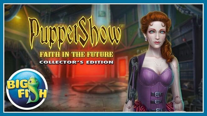 PuppetShow: Faith in the Future Collector’s Edition free download