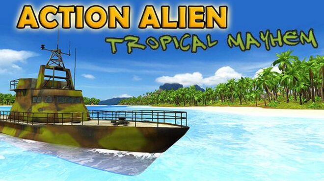 Action Alien: Tropical Mayhem Free Download