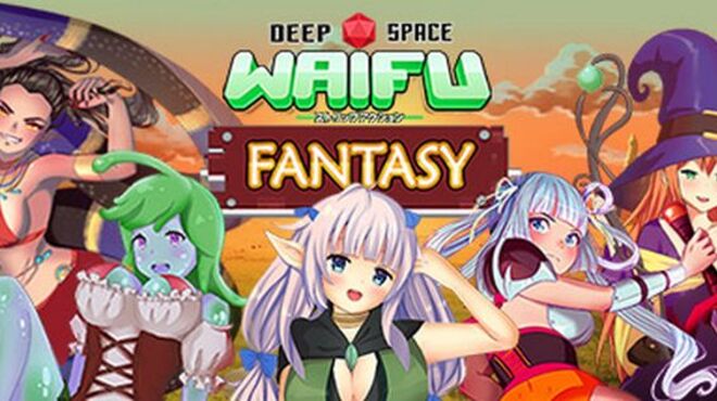 Deep Space Waifu: FANTASY Free Download