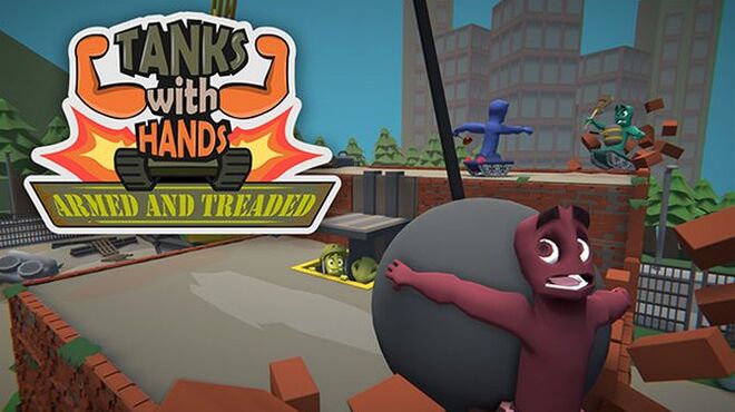 Tanks With Hands: Armed and Treaded Free Download