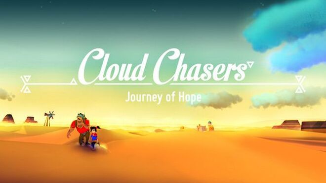 Cloud Chasers - Journey of Hope Free Download
