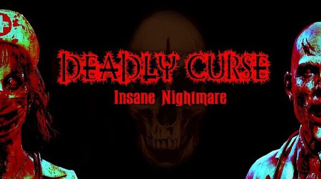 Deadly Curse: Insane Nightmare Free Download