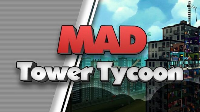Mad Tower Tycoon v02.11.2019 free download