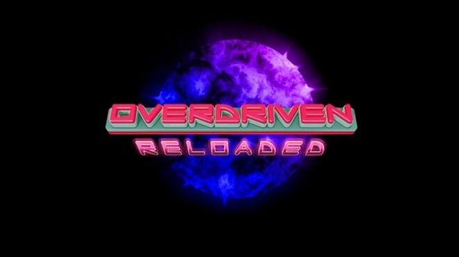 Overdriven Reloaded - Special Edition Upgrade Free Download