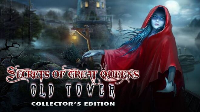 Secrets of Great Queens: Old Tower Collector’s Edition free download