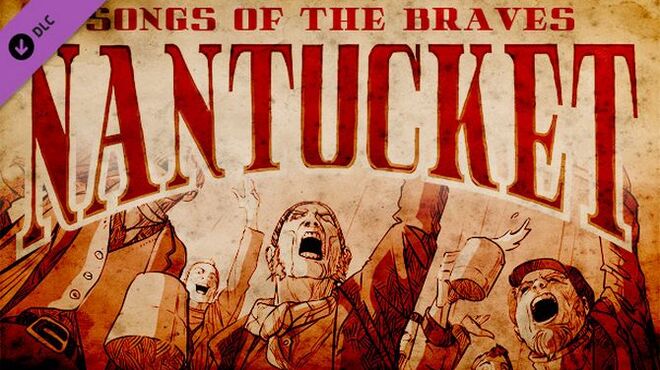Nantucket - Songs of the Braves Free Download