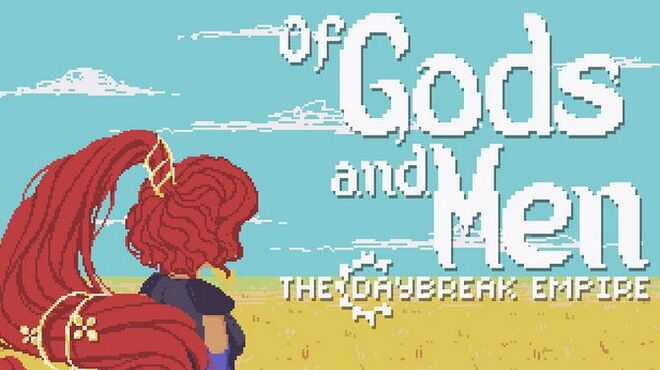 Of Gods and Men: The Daybreak Empire Free Download
