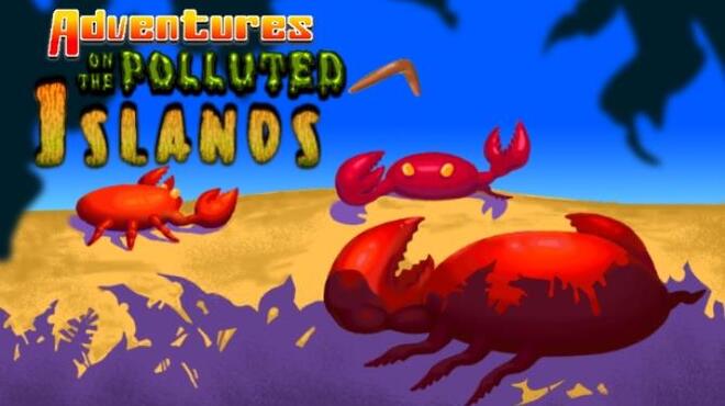Adventures On The Polluted Islands Free Download