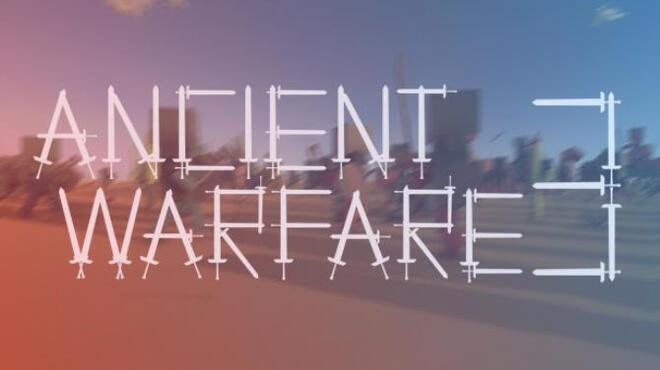 Ancient Warfare 3 Free Download