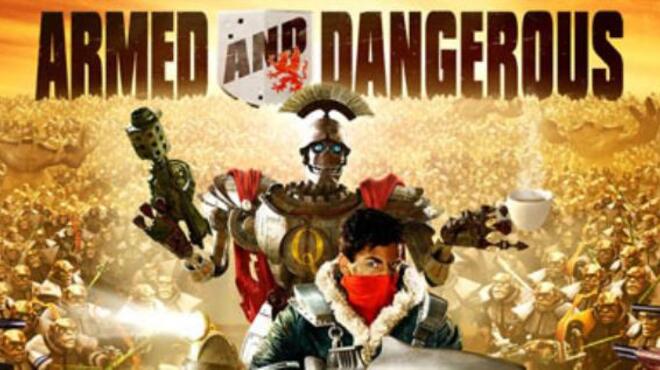 Armed and Dangerous® Free Download