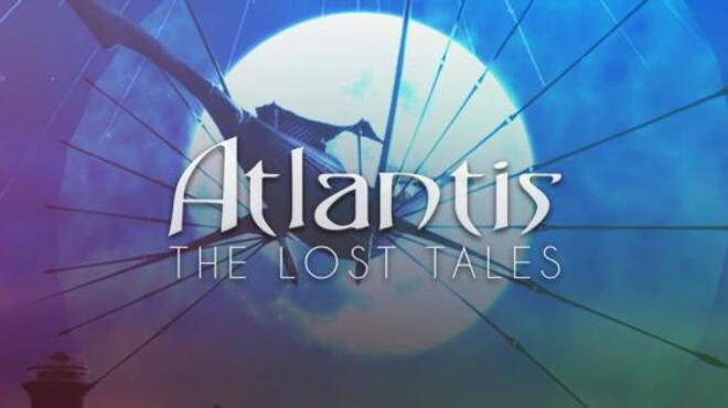 Atlantis: The Lost Tales Free Download