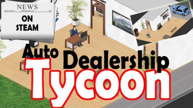 Auto Dealership Tycoon Free Download V2 0 1 Igggames