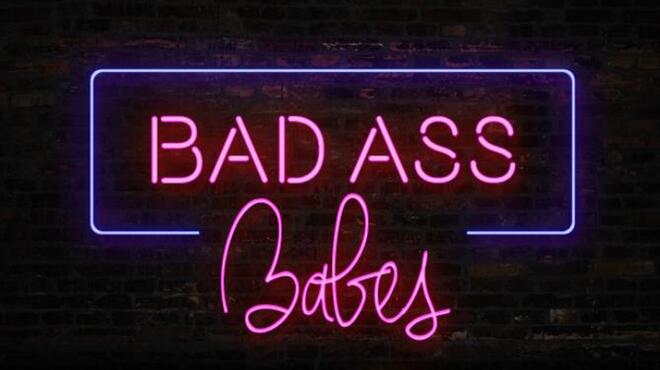 Bad ass babes Free Download