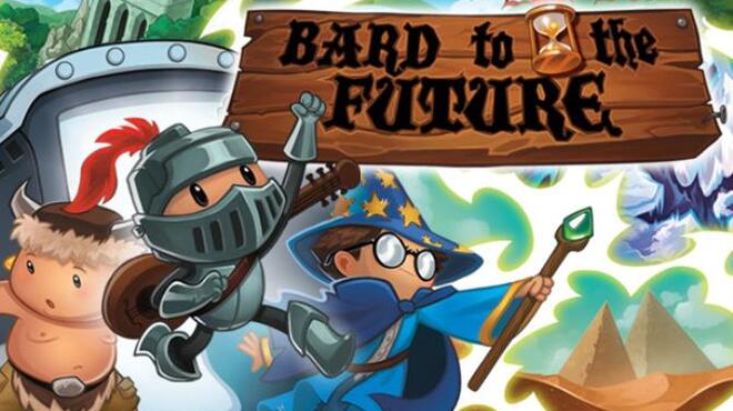 Bard to the Future Free Download
