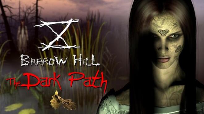 Barrow Hill: The Dark Path Free Download