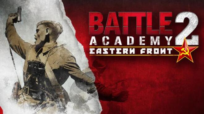 Battle Academy 2: Eastern Front Free Download