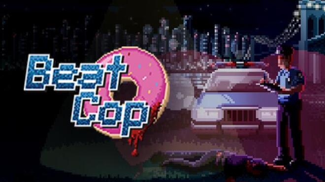 Beat Cop Free Download