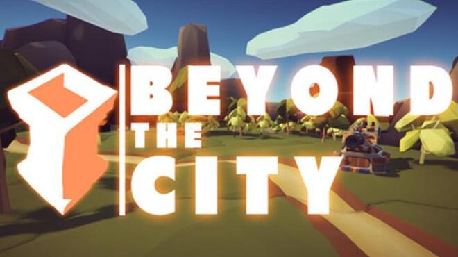 Beyond the City VR Free Download
