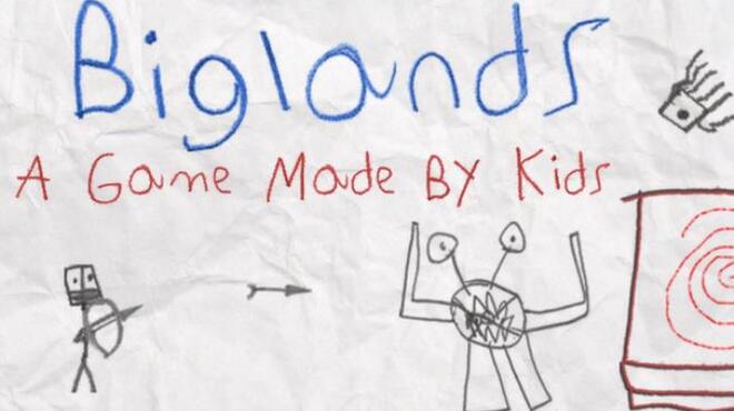 Biglands: A Game Made By Kids Free Download