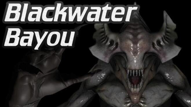 Blackwater Bayou VR Free Download