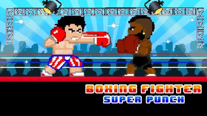 Boxing Fighter : Super punch Free Download