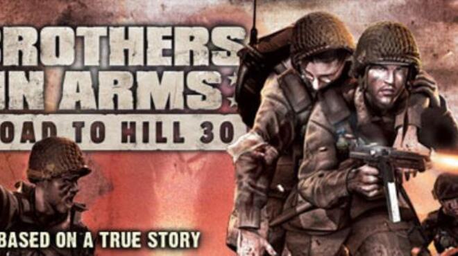 Brothers in Arms: Road to Hill 30™ Free Download