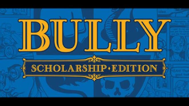 Bully: Scholarship Edition Free Download