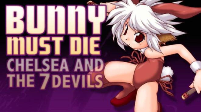 Bunny Must Die! Chelsea and the 7 Devils Free Download