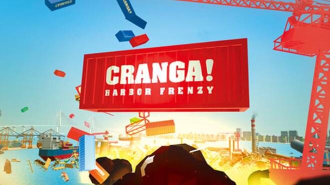 CRANGA!: Harbor Frenzy Free Download