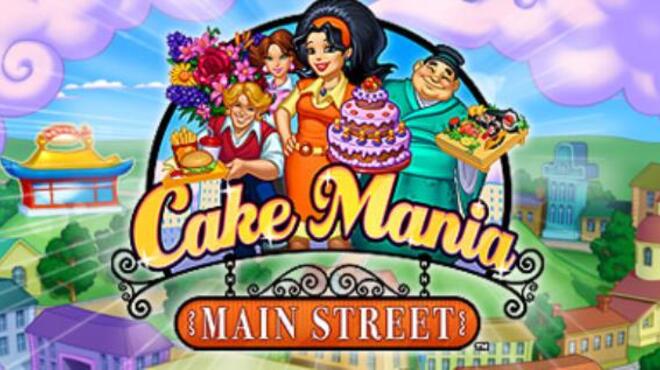 Cake Mania Main Street™ Free Download