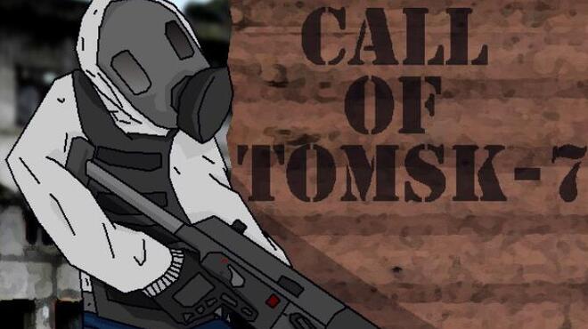 Call of Tomsk-7 Free Download