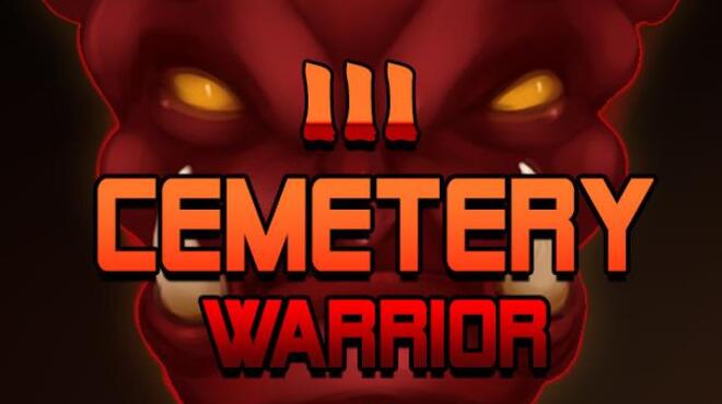 Cemetery Warrior 3 Free Download