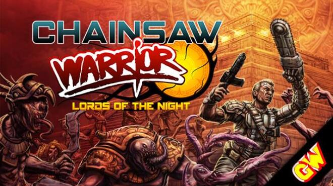 Chainsaw Warrior: Lords of the Night Free Download