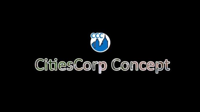 CitiesCorp Concept - Build Everything on Your Own Free Download
