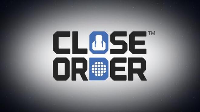 Close Order Free Download