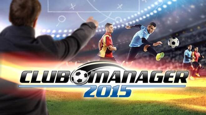 Club Manager 2015 Free Download