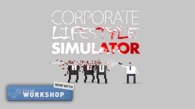 Corporate Lifestyle Simulator Free Download