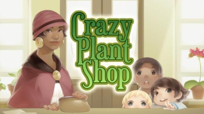 Crazy Plant Shop Free Download