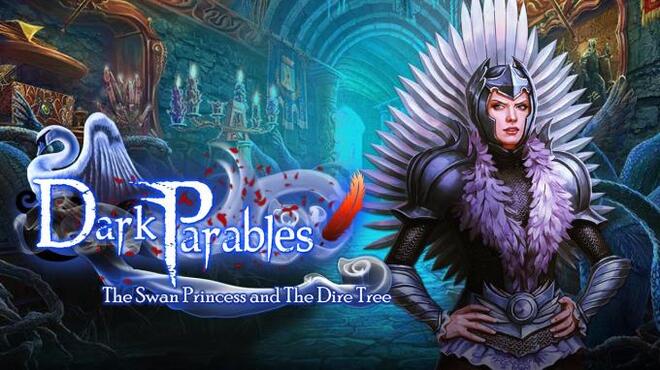 Dark Parables: The Swan Princess and The Dire Tree Free Download
